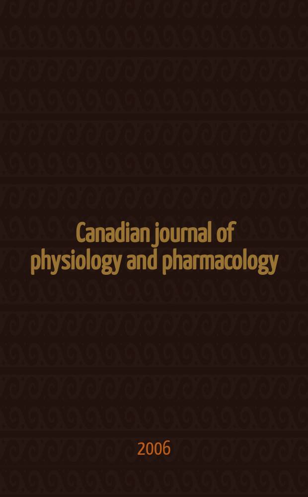 Canadian journal of physiology and pharmacology : Publ. by the National research council. Vol. 84, N 2