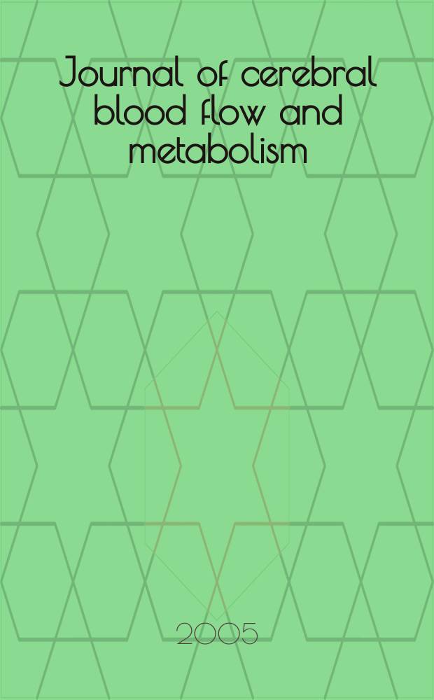 Journal of cerebral blood flow and metabolism : Offic. j. of the Intern. soc. of cerebral blood flow and metabolism. Vol.25, № 8