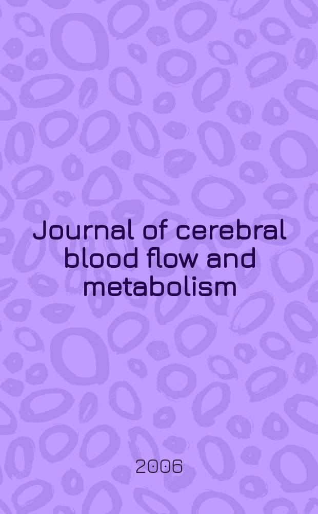 Journal of cerebral blood flow and metabolism : Offic. j. of the Intern. soc. of cerebral blood flow and metabolism. Vol.26, № 12