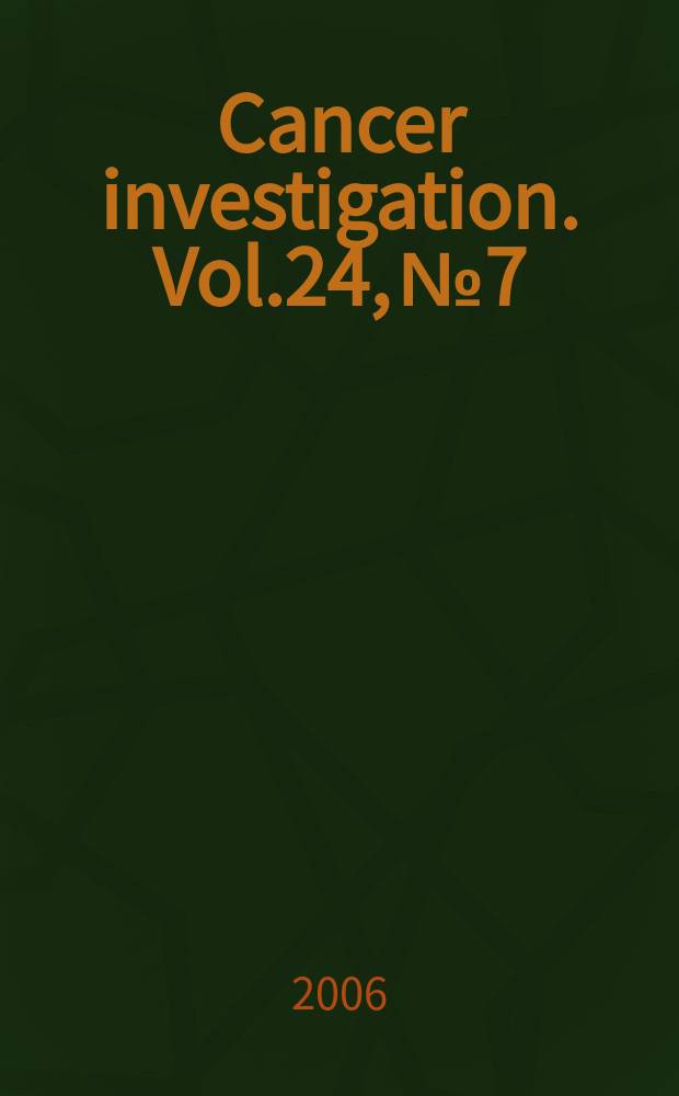 Cancer investigation. Vol.24, № 7