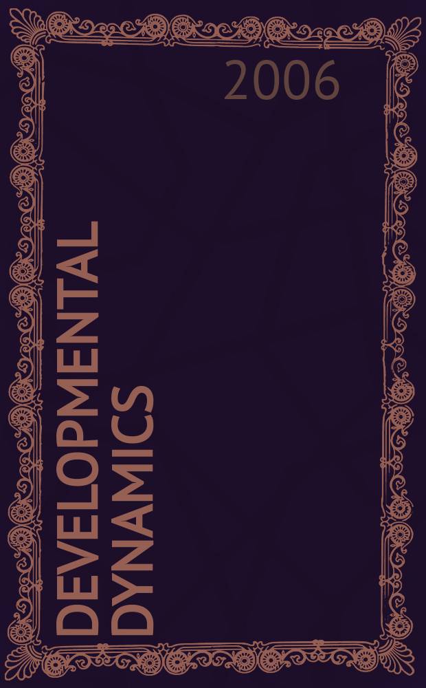 Developmental dynamics : An offic. publ. of the Amer. assoc. of anatomists (Formely The Amer. j. of anatomy). Vol.235, №10