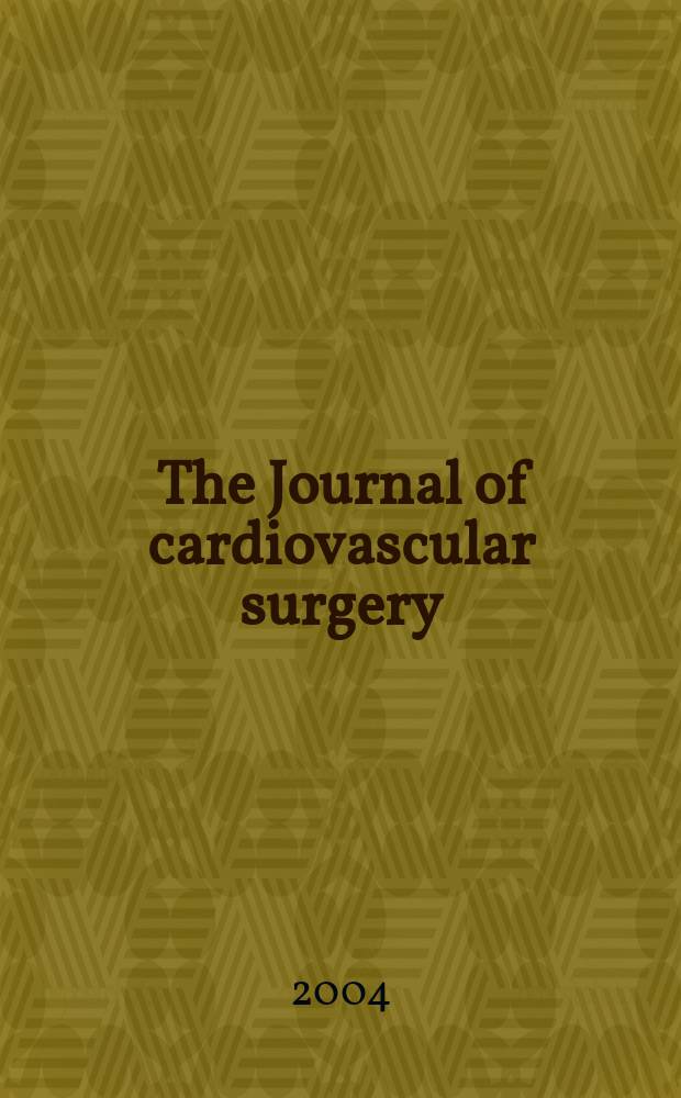 The Journal of cardiovascular surgery : Official journal of the International cardiovascular society. Vol.45, № 3