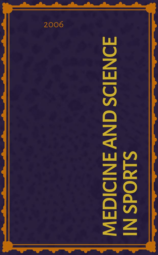 Medicine and science in sports : Official journal of the American college of sports medicine. Vol.38, № 2