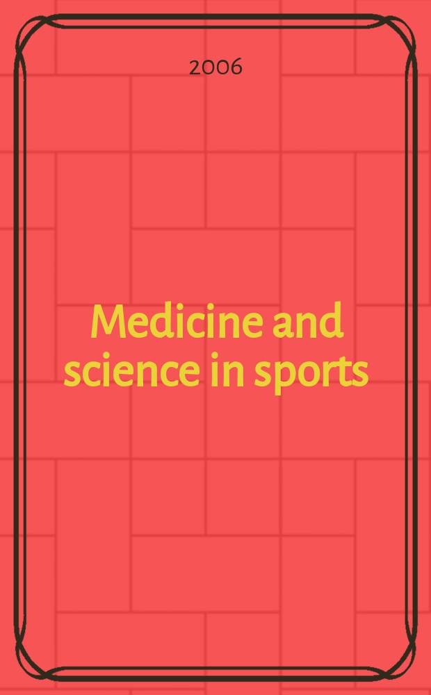 Medicine and science in sports : Official journal of the American college of sports medicine. Vol.38, № 4