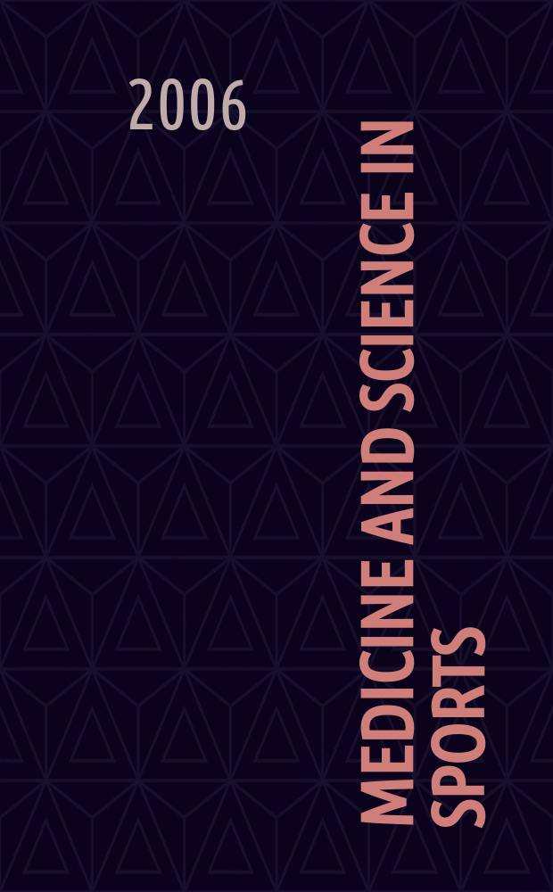 Medicine and science in sports : Official journal of the American college of sports medicine. Vol.38, № 7