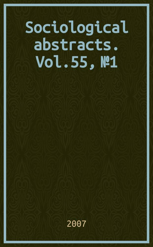 Sociological abstracts. Vol.55, №1