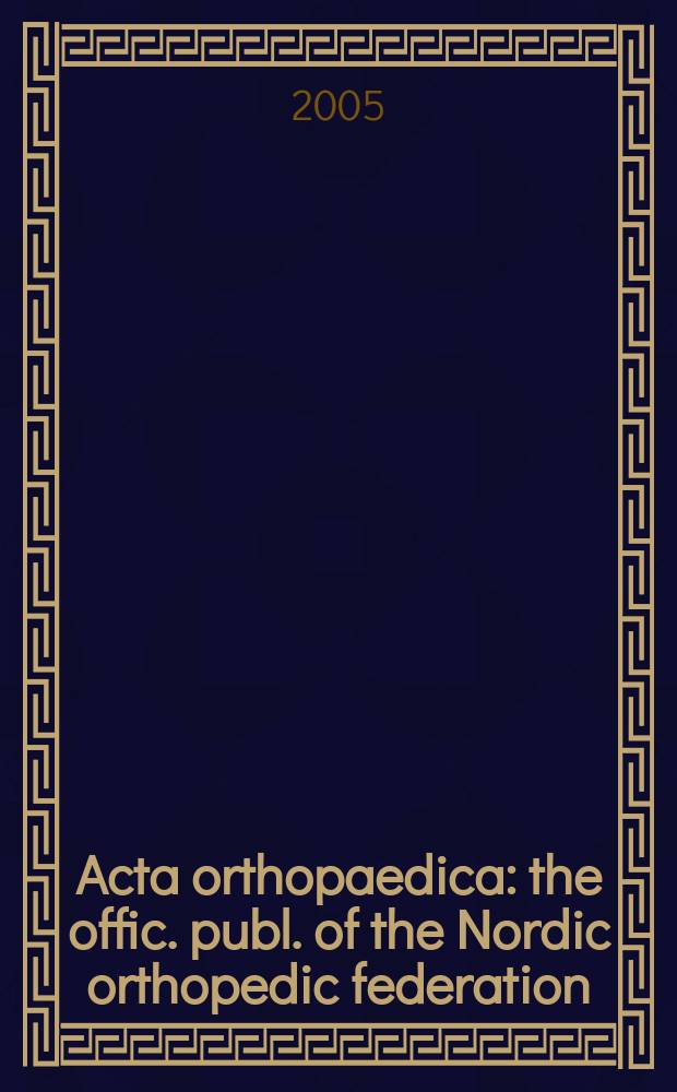 Acta orthopaedica : the offic. publ. of the Nordic orthopedic federation