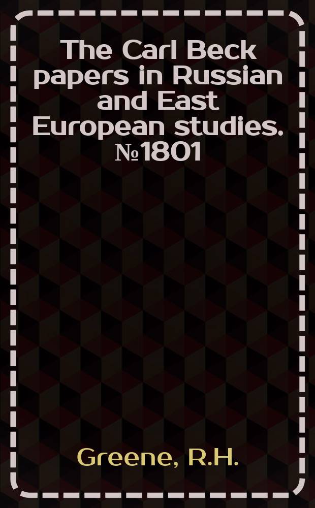 The Carl Beck papers in Russian and East European studies. №1801 : Making saints: canonization and...