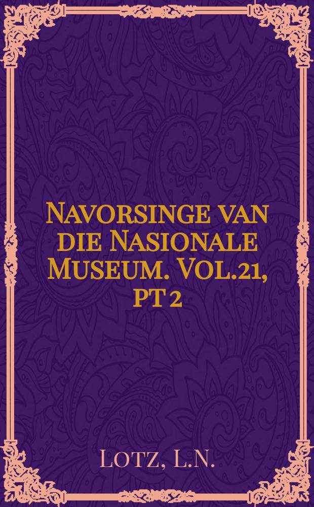 Navorsinge van die Nasionale Museum. Vol.21, pt 2 : A new species of Cheiramiona...