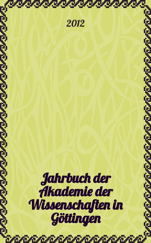 Jahrbuch der Akademie der Wissenschaften in G&ouml;ttingen : (Soc. der Reichsakad.) f&uuml;r das Gesch&auml;ftsjahr