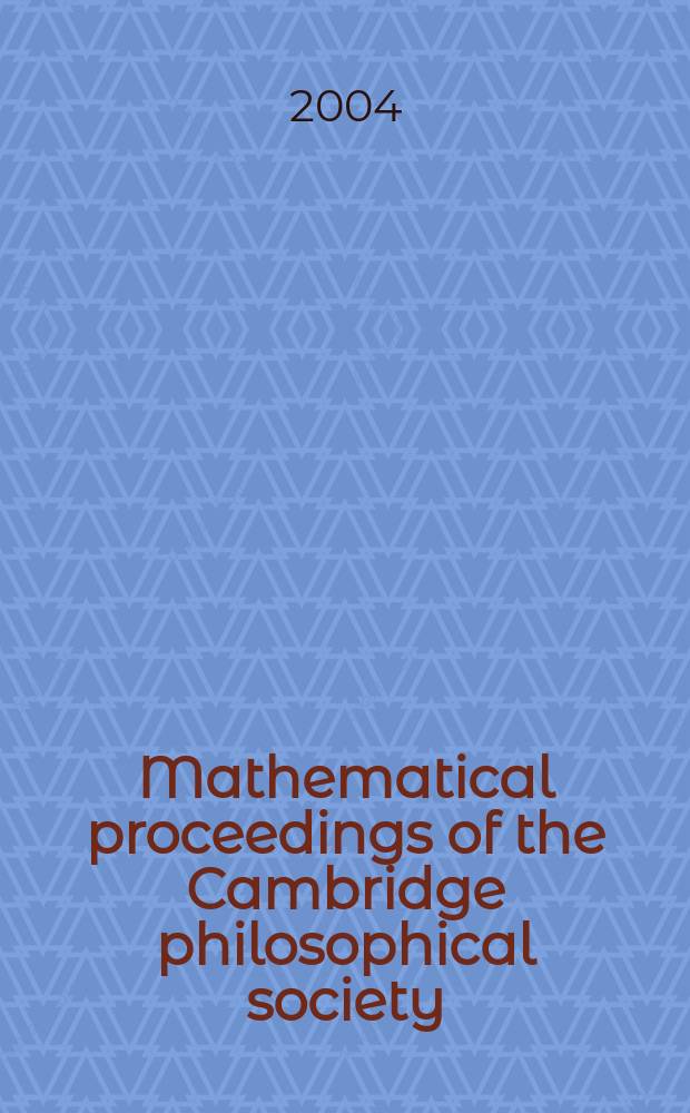 Mathematical proceedings of the Cambridge philosophical society : (Formerly Proceedings ...). Vol.136, Pt.2
