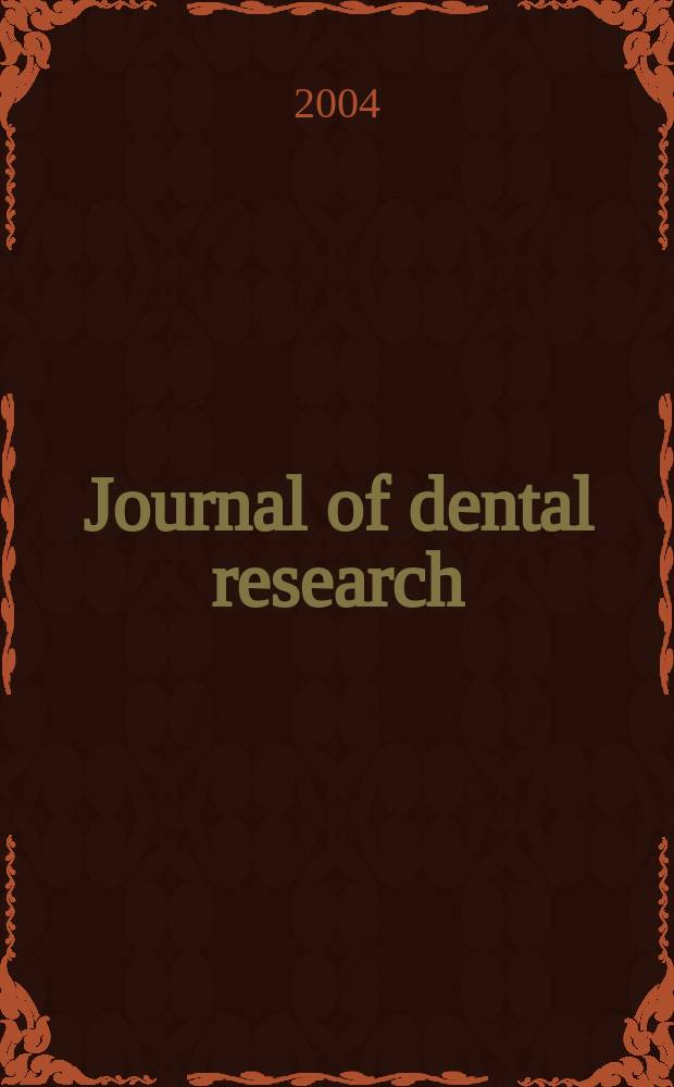 Journal of dental research : Off. publ. of the Intern. ass. for dental research. Vol. 83, № 11