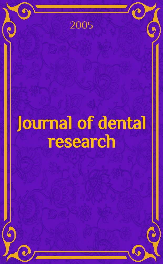 Journal of dental research : Off. publ. of the Intern. ass. for dental research. Vol. 84, № 3