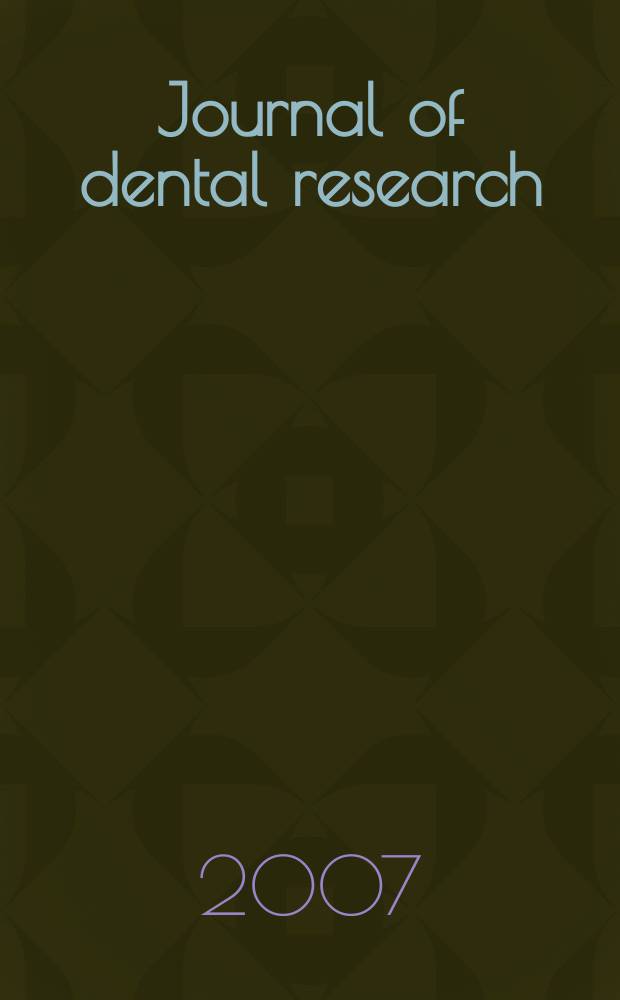 Journal of dental research : Off. publ. of the Intern. ass. for dental research. Vol. 86, № 2