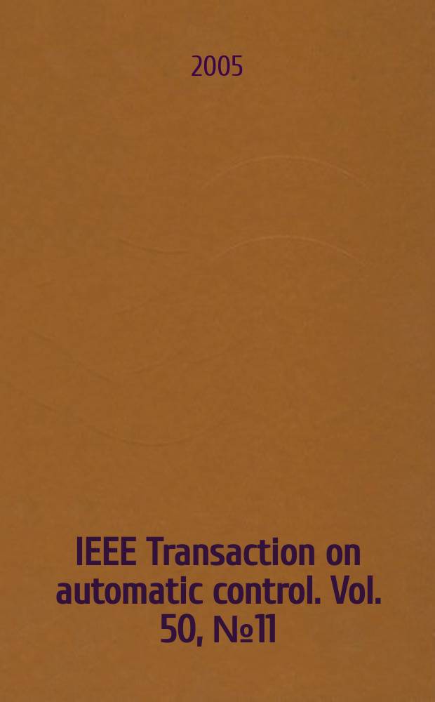 IEEE Transaction on automatic control. Vol. 50, № 11