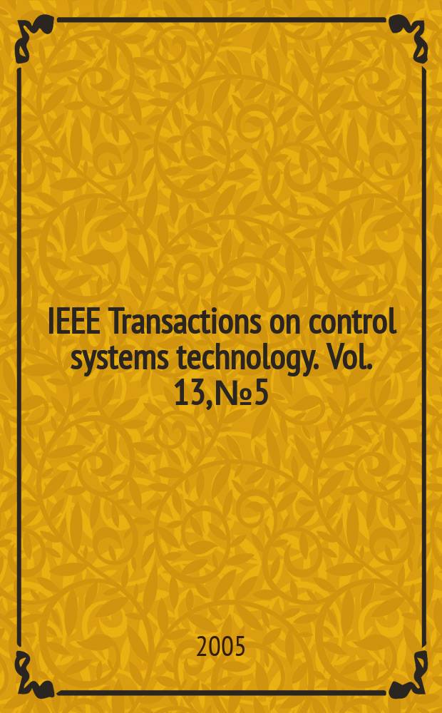 IEEE Transactions on control systems technology. Vol. 13, № 5