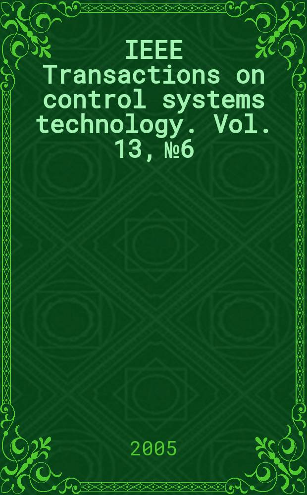 IEEE Transactions on control systems technology. Vol. 13, № 6