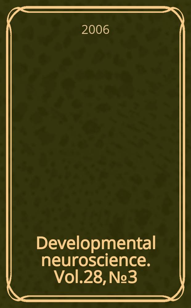 Developmental neuroscience. Vol.28, № 3