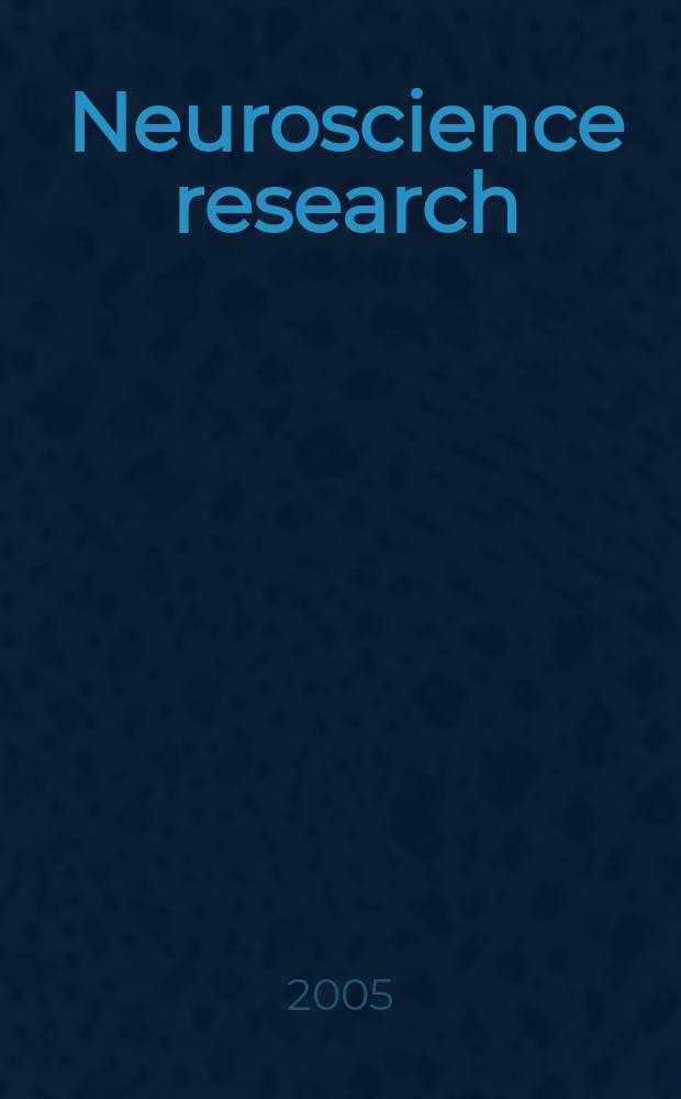Neuroscience research : The offic. j. of the Japan neuroscience soc. Vol. 51, № 2