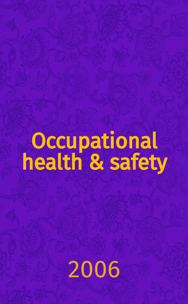 Occupational health & safety : The international journal of occupational health & safety formerly Industrial medicine & surgery. Vol. 75, № 9