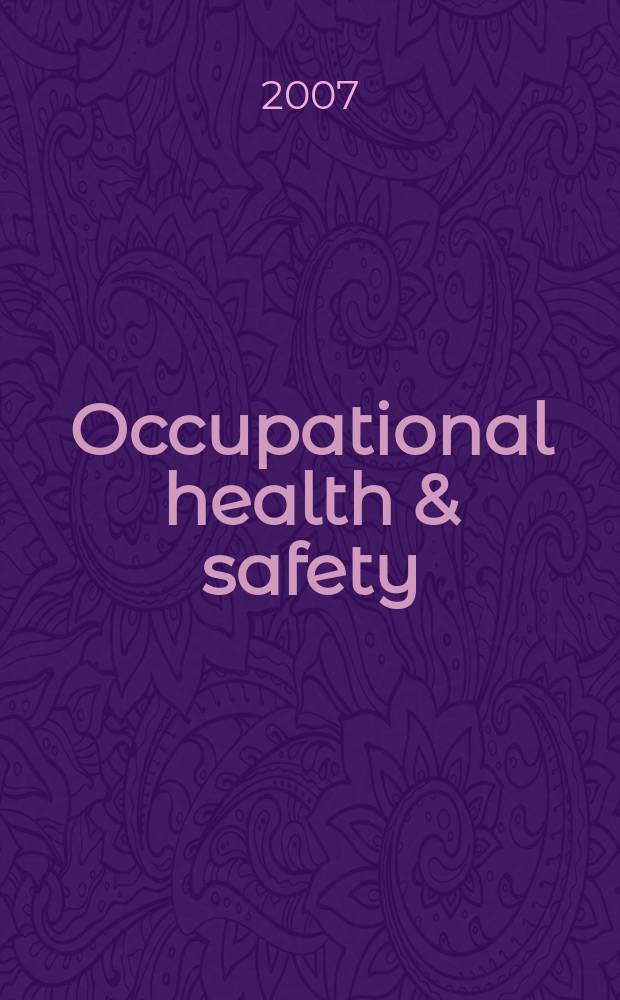 Occupational health & safety : The international journal of occupational health & safety formerly Industrial medicine & surgery. Vol. 76, № 1
