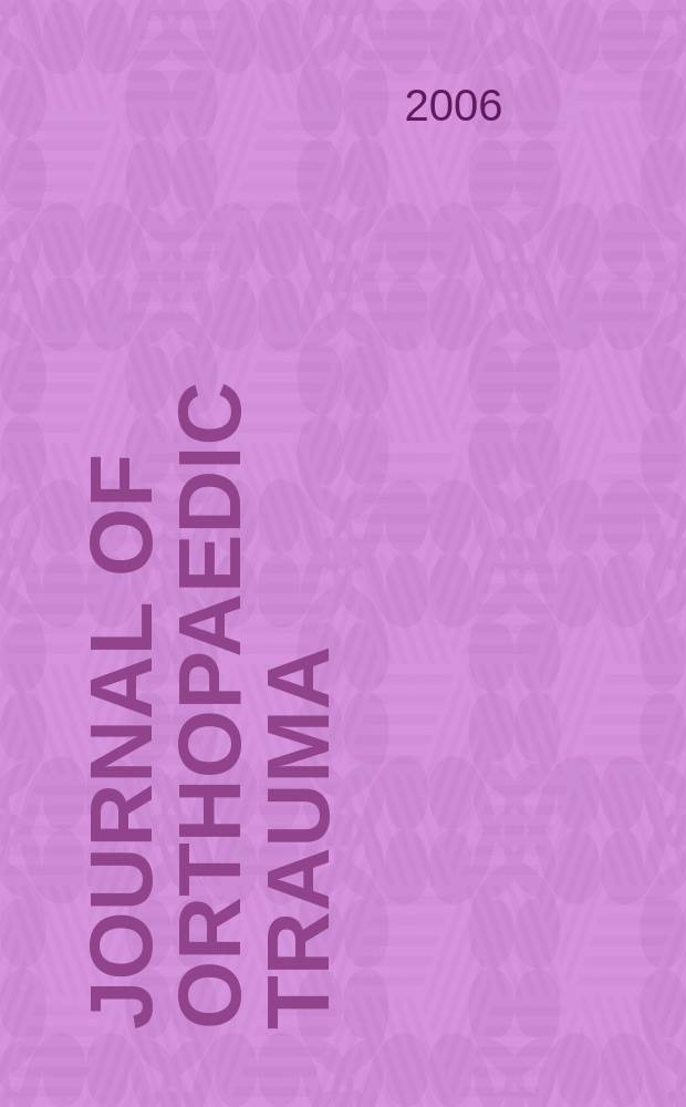 Journal of orthopaedic trauma : Official journal of the Orthopaedic trauma association and the International society for fracture repair. Vol.20, № 2