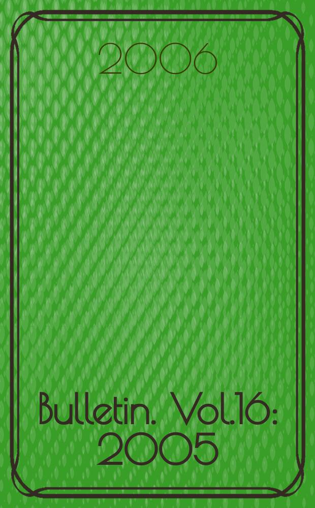 Bulletin. Vol.16 : 2005/2006