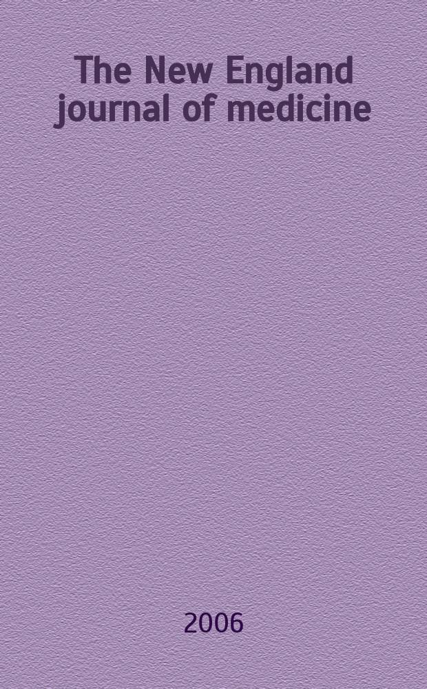 The New England journal of medicine : Formerly the Boston medical a. surgical journal. Vol.354, №16