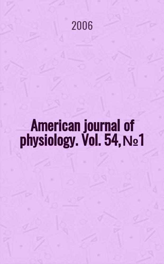 American journal of physiology. Vol. 54, №1