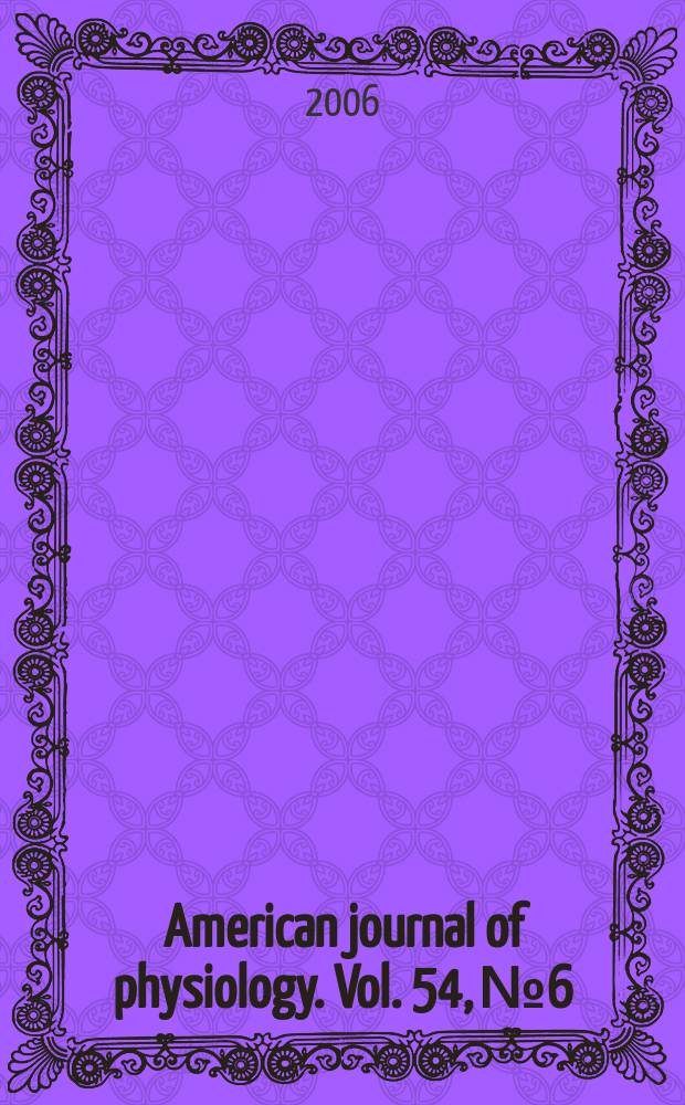 American journal of physiology. Vol. 54, №6