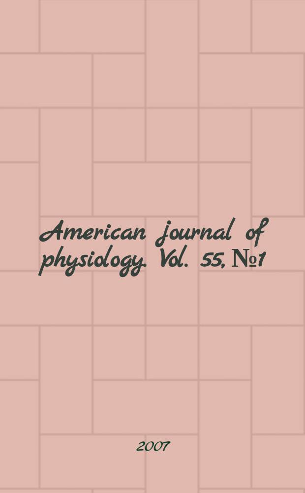 American journal of physiology. Vol. 55, №1
