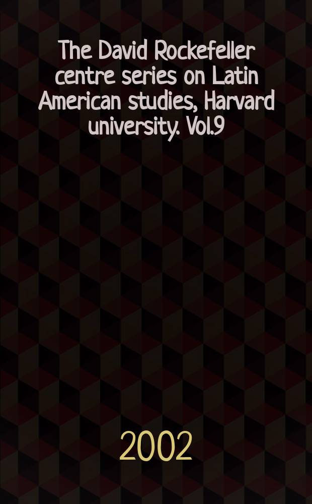 The David Rockefeller centre series on Latin American studies, Harvard university. Vol.9 : The Politics of ethnicity: indigenous peoples in Latin American states