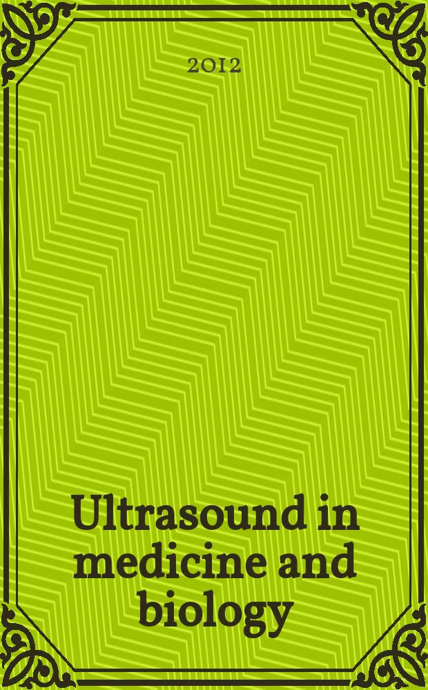 Ultrasound in medicine and biology : Offic. journal of the World federation for ultrasound in medicine and biology. Vol. 38, № 10