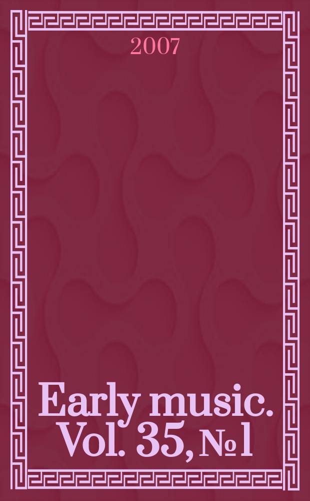 Early music. Vol. 35, № 1