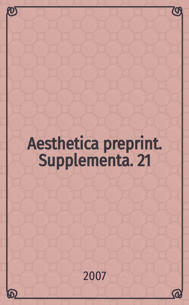 Aesthetica preprint. Supplementa. 21 : Esperienza estetica = Эстетические опыты