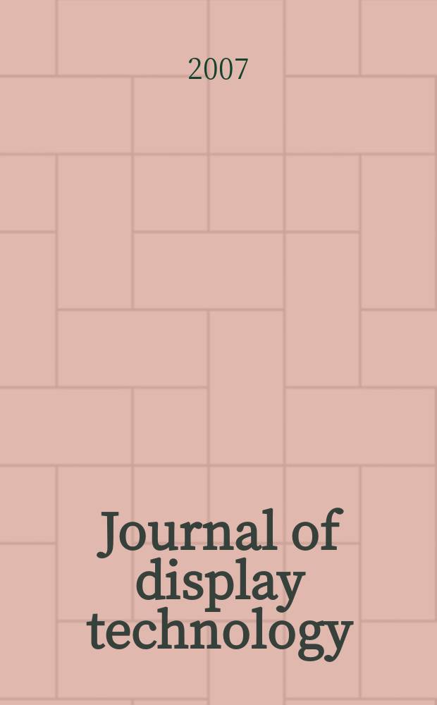 Journal of display technology : a joint IEEE/OSA publications. Vol. 3, № 3