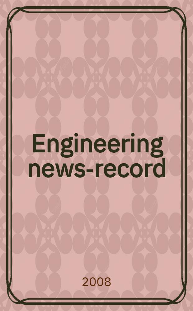 Engineering news-record : Devoted to civil engineering and contracting. Vol. 260, № 7
