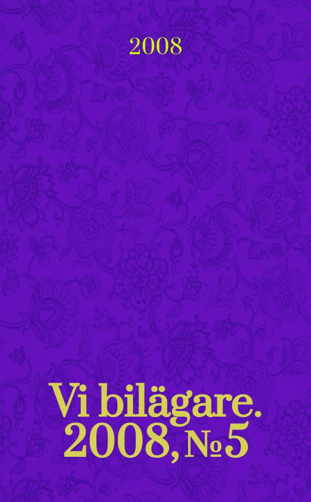 Vi bil&auml;gare. 2008, № 5