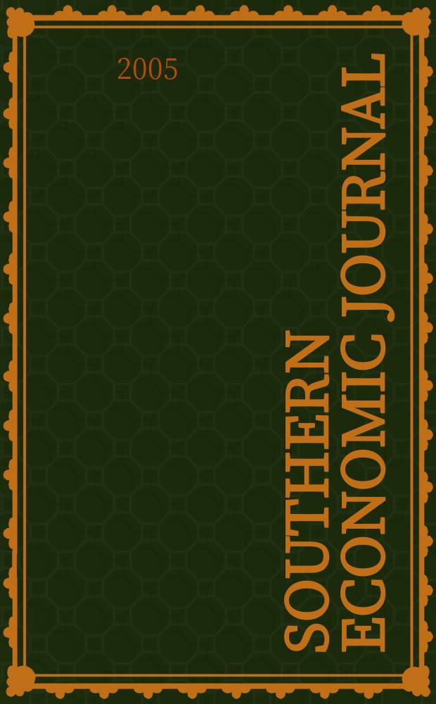 Southern economic journal : Joint publ. of the Southern econ. assoc. a. the Univ. of North Carolina at Chapel Hill. Vol.72, №1