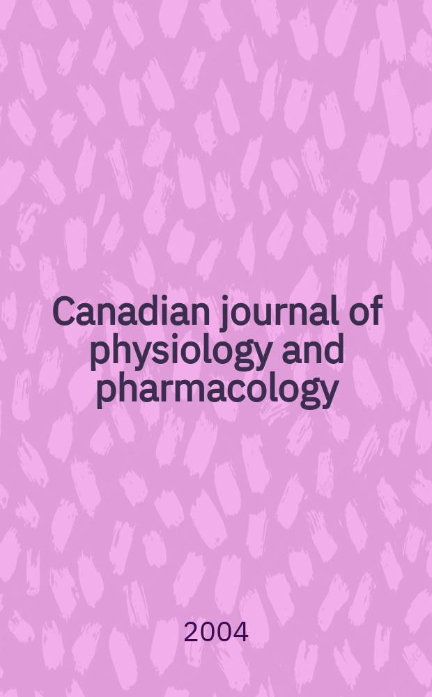 Canadian journal of physiology and pharmacology : Publ. by the National research council. Vol. 82, N11