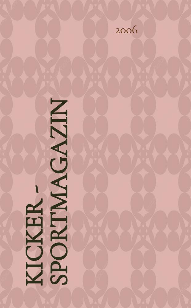 Kicker - Sportmagazin : Deutschlands grösste Sportzeitung. 2006, № 43
