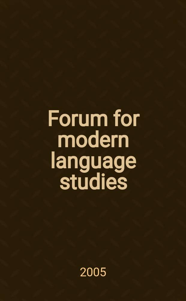 Forum for modern language studies : Publ. by the Univ. of St. Andrews. Vol.41, №1