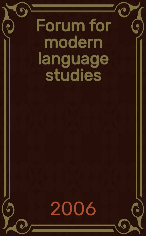Forum for modern language studies : Publ. by the Univ. of St. Andrews. Vol.42, №3
