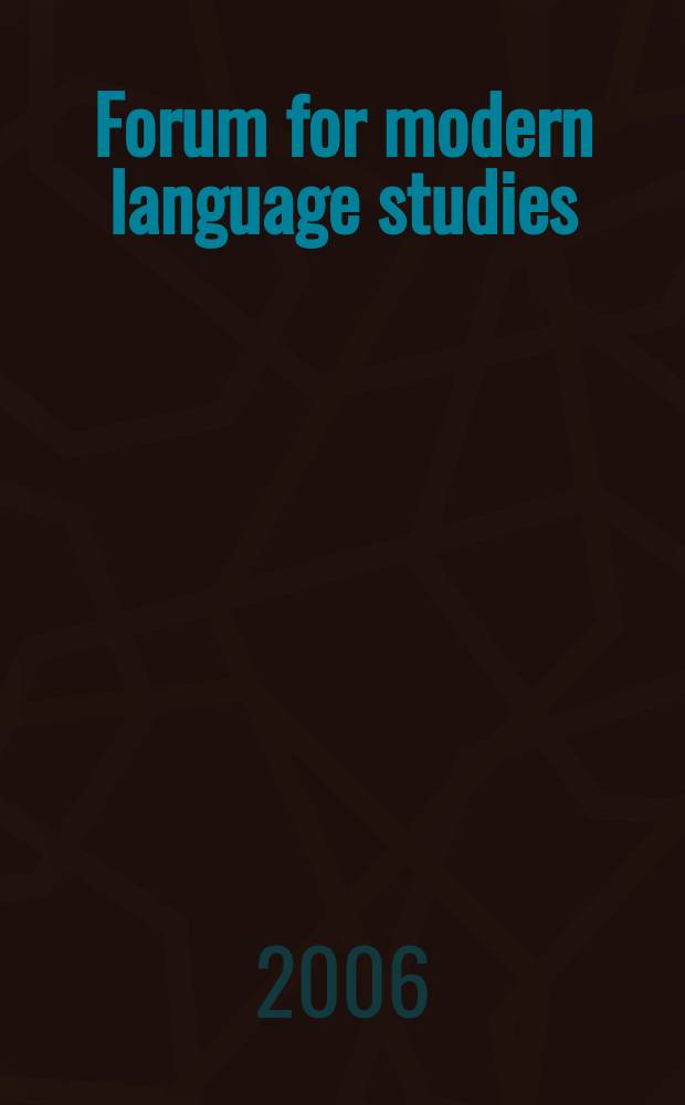 Forum for modern language studies : Publ. by the Univ. of St. Andrews. Vol.42, №4