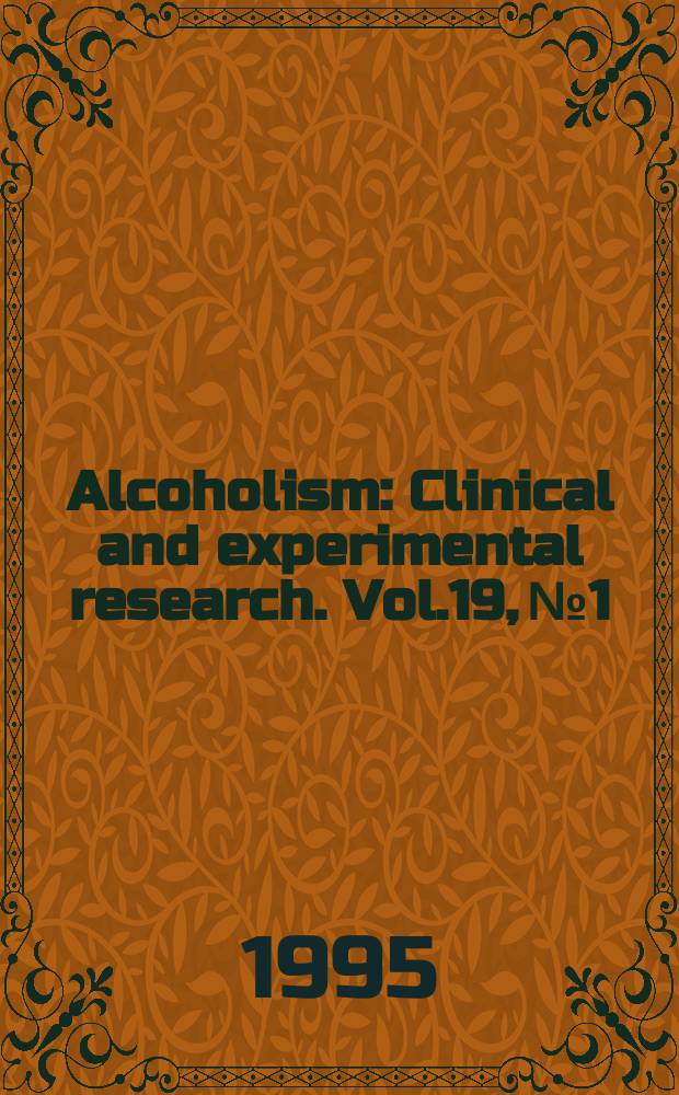 Alcoholism : Clinical and experimental research. Vol.19, №1