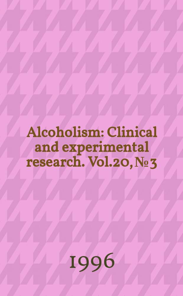 Alcoholism : Clinical and experimental research. Vol.20, №3
