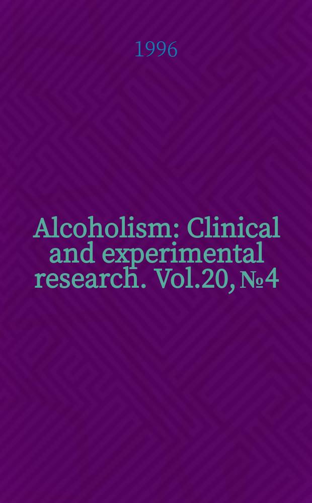 Alcoholism : Clinical and experimental research. Vol.20, №4