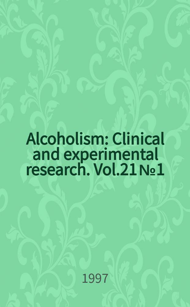 Alcoholism : Clinical and experimental research. Vol.21 № 1
