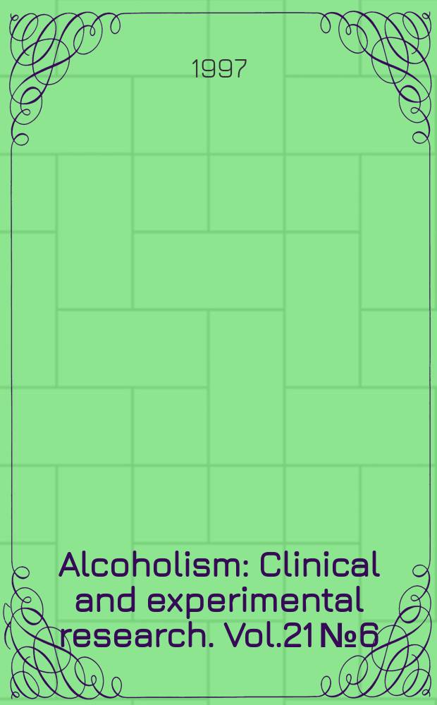 Alcoholism : Clinical and experimental research. Vol.21 № 6