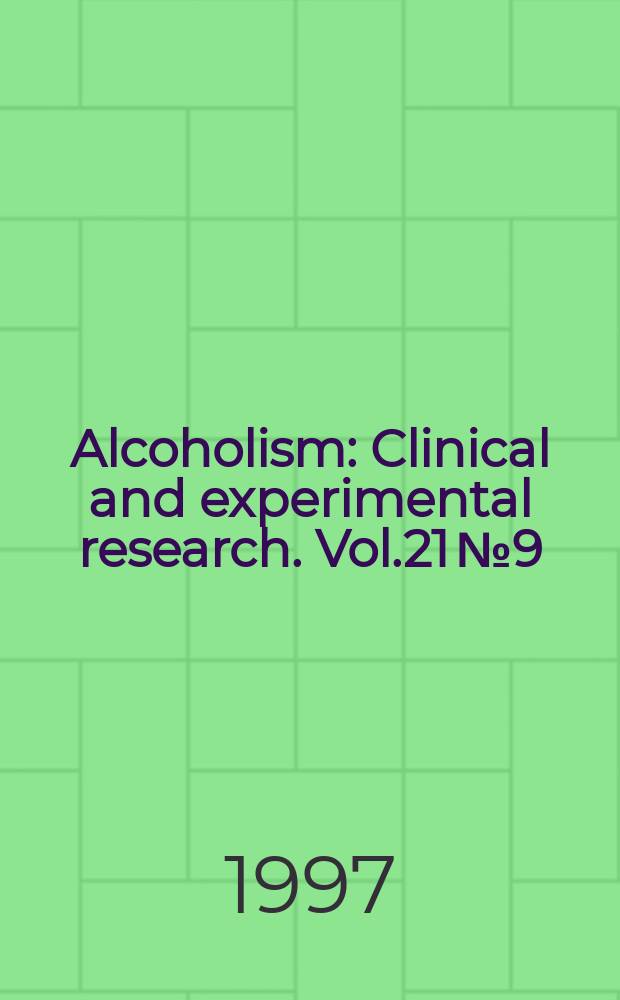 Alcoholism : Clinical and experimental research. Vol.21 № 9